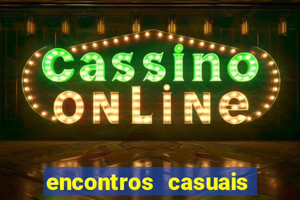 encontros casuais campina grande