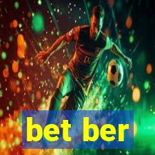 bet ber