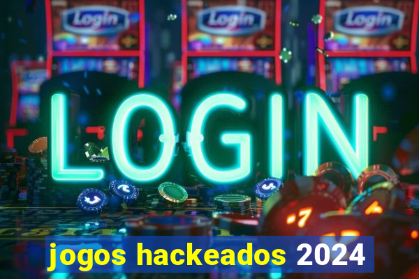 jogos hackeados 2024