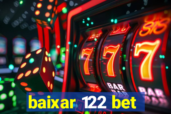 baixar 122 bet