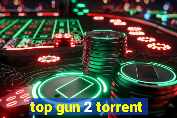 top gun 2 torrent