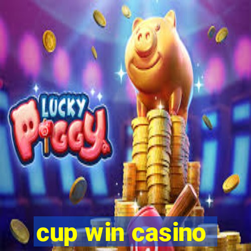 cup win casino