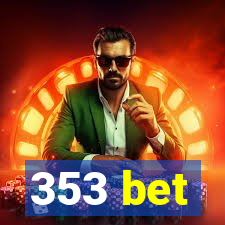 353 bet