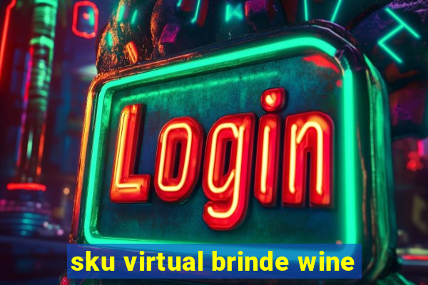 sku virtual brinde wine