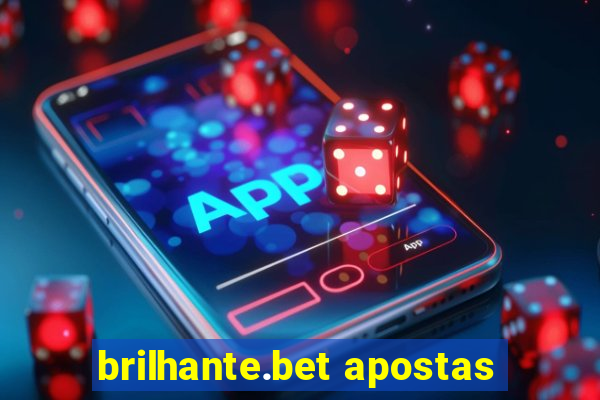 brilhante.bet apostas