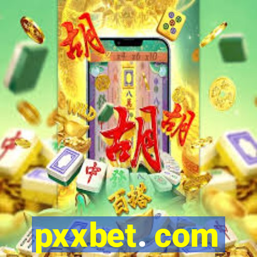 pxxbet. com