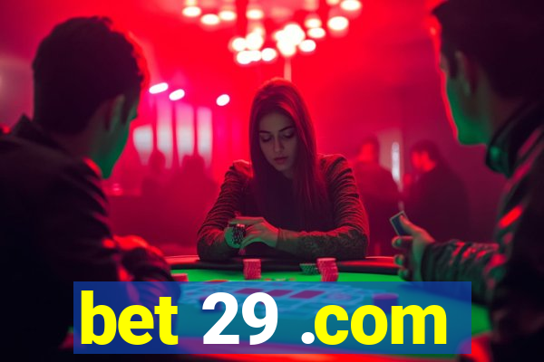 bet 29 .com