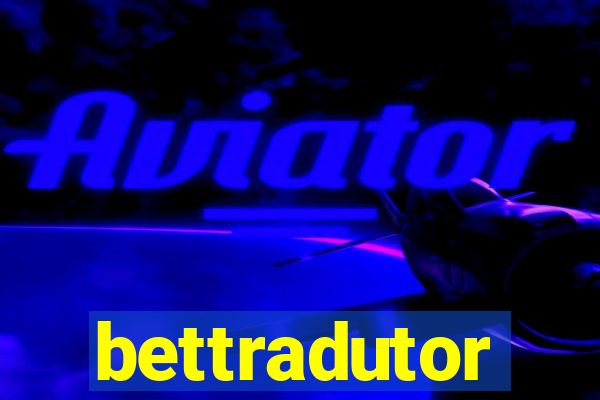 bettradutor