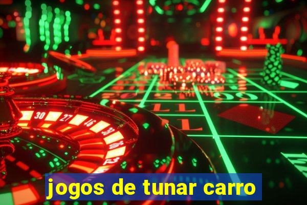 jogos de tunar carro