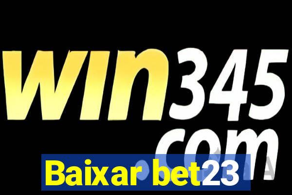 Baixar bet23