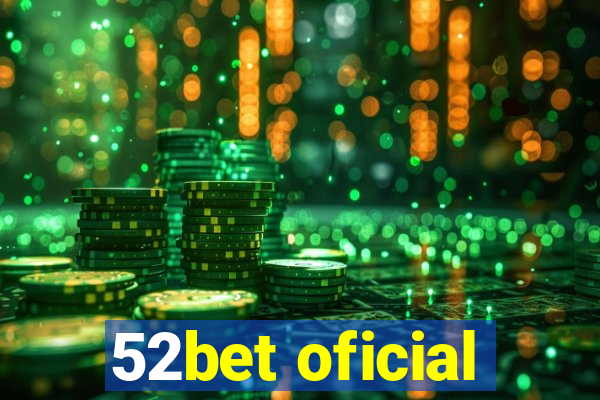 52bet oficial