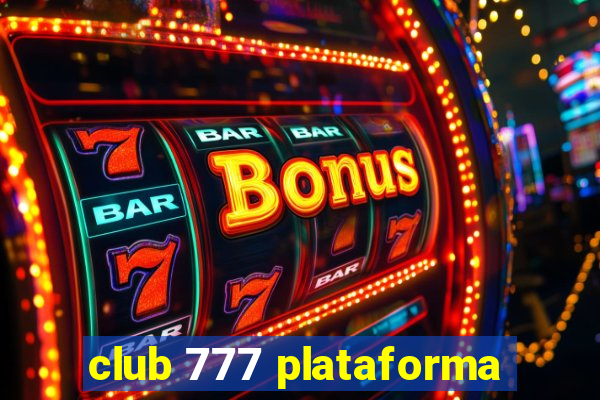 club 777 plataforma