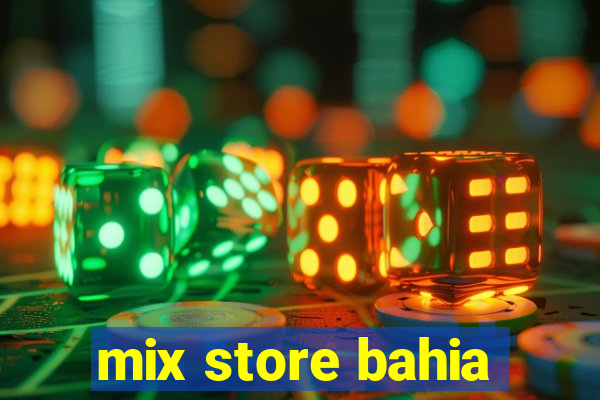 mix store bahia