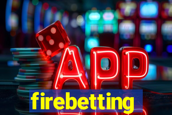 firebetting