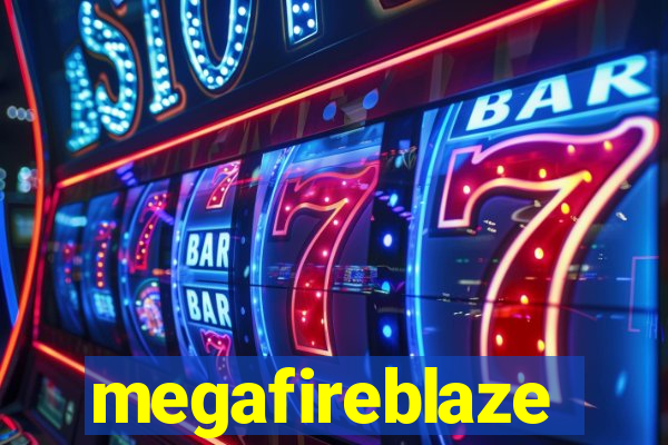 megafireblaze