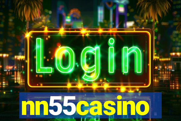 nn55casino