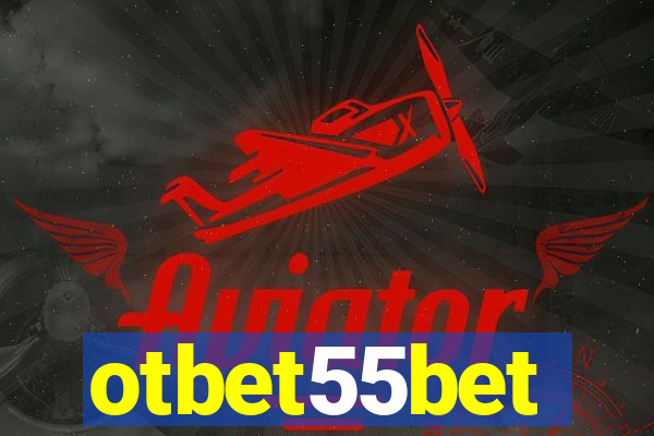 otbet55bet