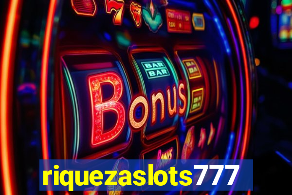 riquezaslots777