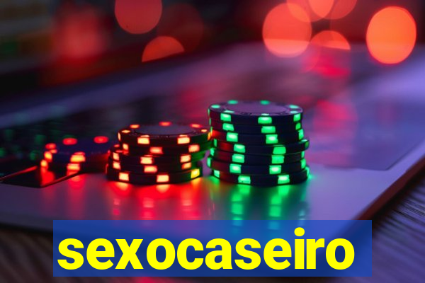 sexocaseiro