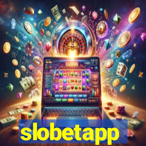 slobetapp