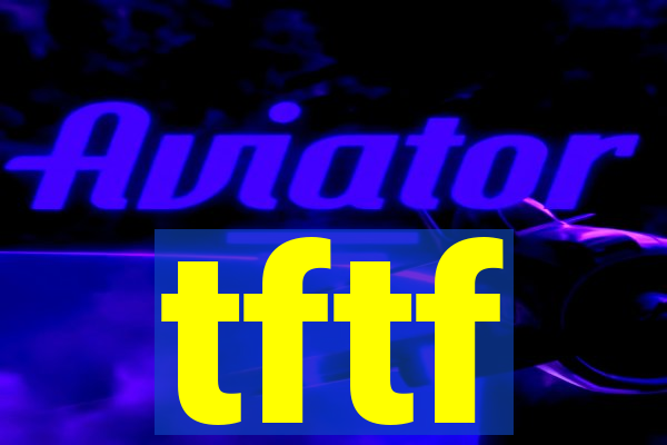 tftf