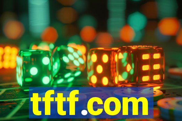 tftf.com