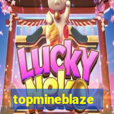 topmineblaze