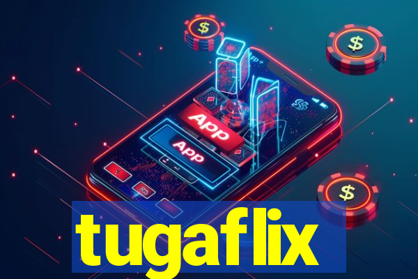 tugaflix