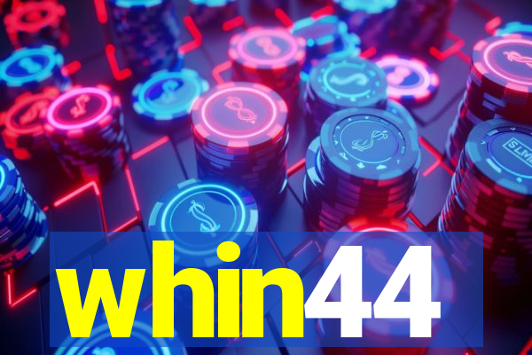 whin44