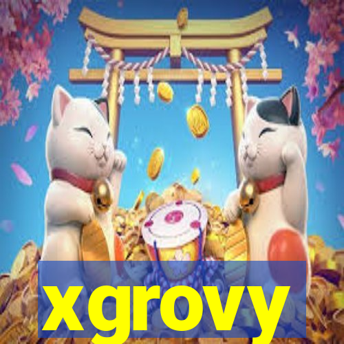 xgrovy