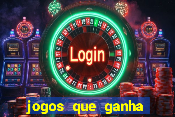 jogos que ganha dinheiro de verdade sem deposito