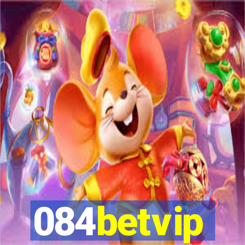 084betvip