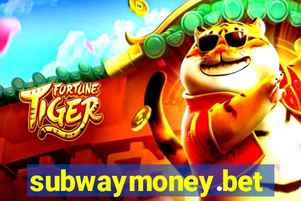 subwaymoney.bet