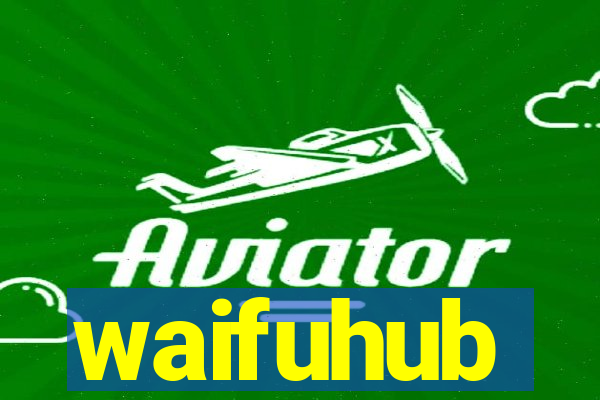 waifuhub