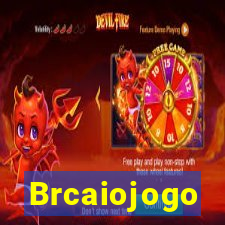 Brcaiojogo