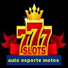 auto esporte motos