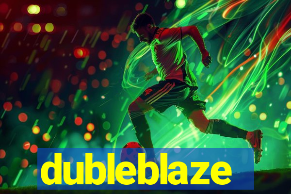 dubleblaze