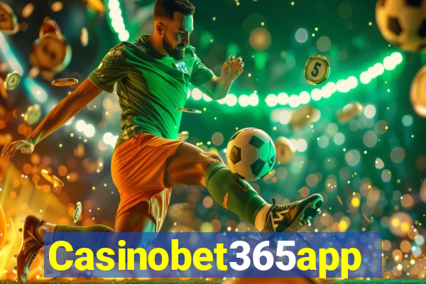 Casinobet365app