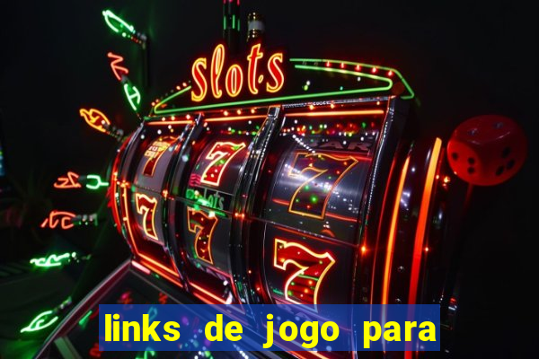 links de jogo para ganhar dinheiro