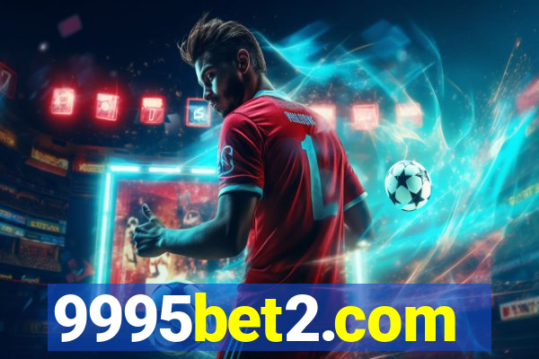 9995bet2.com