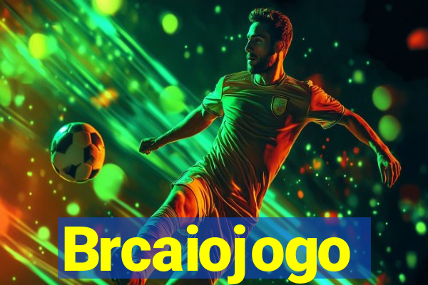 Brcaiojogo