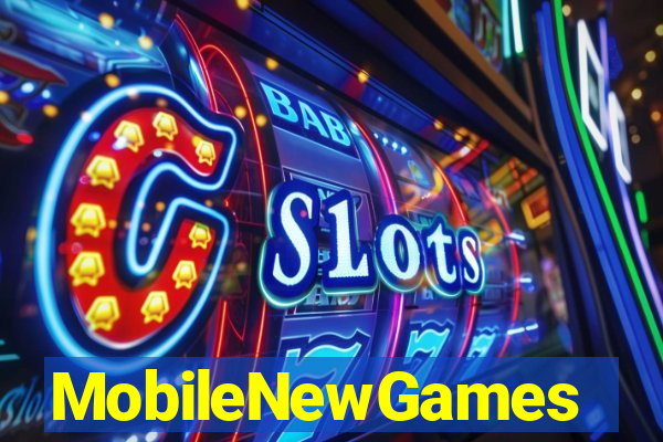 MobileNewGames