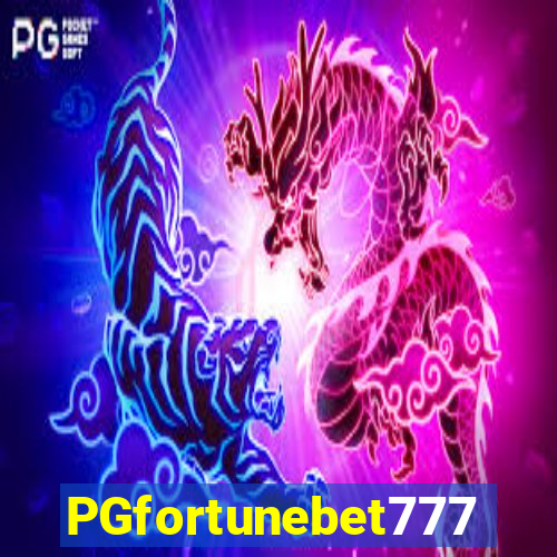 PGfortunebet777