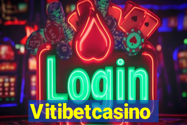 Vitibetcasino