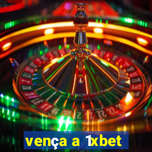 vença a 1xbet