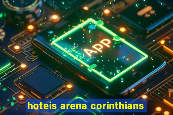 hoteis arena corinthians