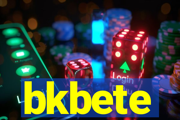 bkbete