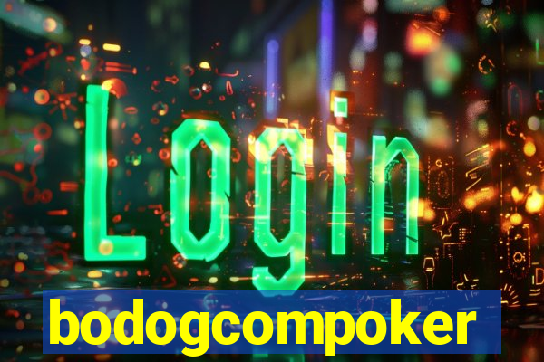 bodogcompoker