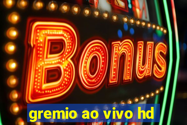 gremio ao vivo hd