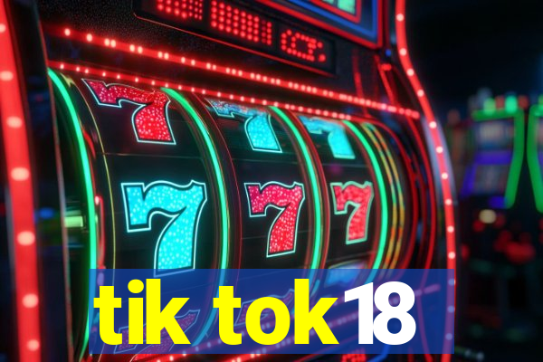 tik tok18